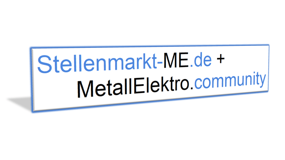 Stellenmarkt-ME.de + MetallElektro.community
